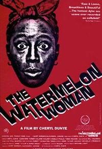 The Wa­ter­mel­on Woman