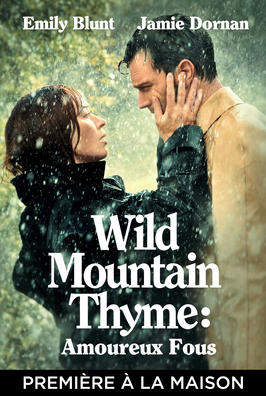 Wild Mountain Thyme : Amoureux fous