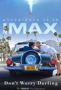 DON'T WORRY DARLING en IMAX - Assistez au visionnement très spécial du film à Montréal !